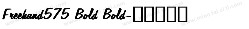 Freehand575 Bold Bold字体转换